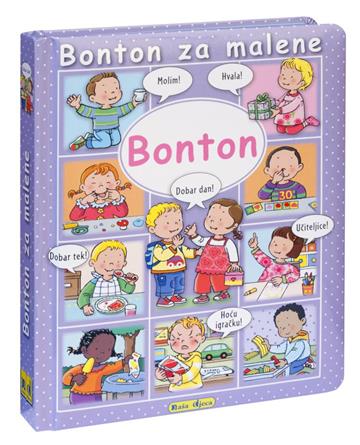 Knjiga Bonton za malene autora Grupa autora izdana  kao tvrdi uvez dostupna u Knjižari Znanje.