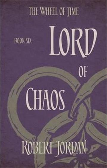 Knjiga Wheel of Time #6: Lord Of Chaos autora Robert Jordan izdana 2014 kao meki uvez dostupna u Knjižari Znanje.