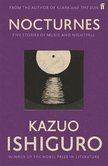 Knjiga Nocturnes autora Kazuo Ishiguro izdana 2010 kao meki uvez dostupna u Knjižari Znanje.