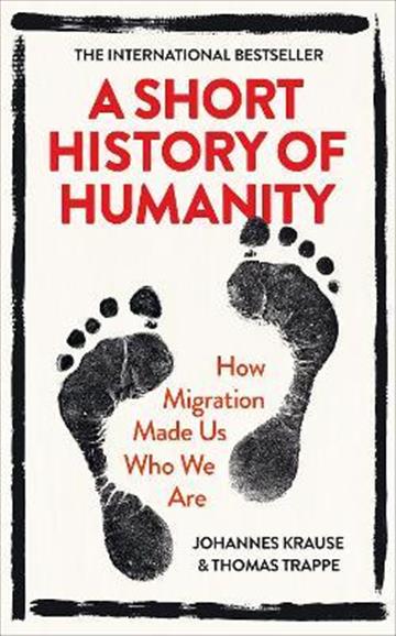 Knjiga Short History of Humanity autora Johannes Krause izdana 2021 kao meki uvez dostupna u Knjižari Znanje.