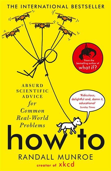 Knjiga How To autora Randall Munroe izdana 2020 kao meki uvez dostupna u Knjižari Znanje.