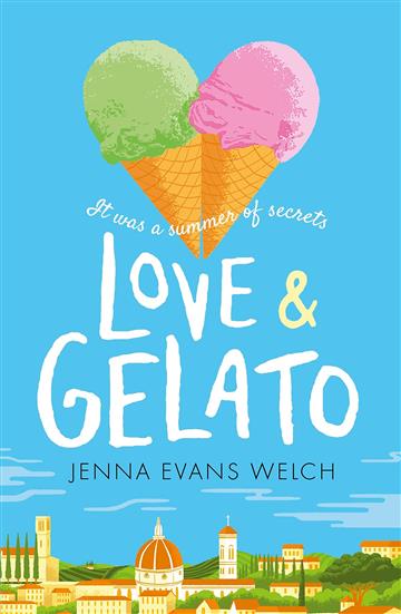 Knjiga Love & Gelato  autora Jenna Evans Welch izdana 2017 kao meki  uvez dostupna u Knjižari Znanje.