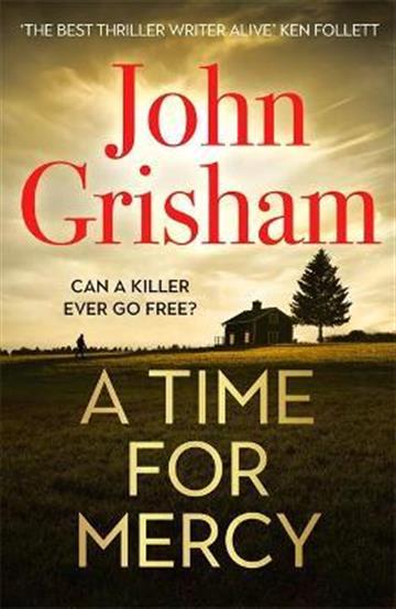 Knjiga Time for Mercy autora John Grisham izdana 2021 kao meki uvez dostupna u Knjižari Znanje.