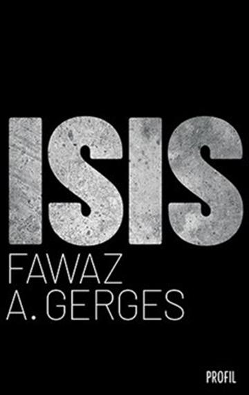 Knjiga Isis autora Fawaz A. Gerges izdana 2018 kao  dostupna u Knjižari Znanje.