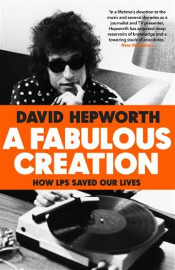 Knjiga Fabulous Creation autora David Hepworth izdana 2019 kao meki uvez dostupna u Knjižari Znanje.