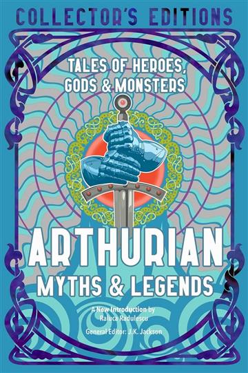 Knjiga Arthurian Myths & Legends autora  J.K. Jackson izdana 2023 kao tvrdi  uvez dostupna u Knjižari Znanje.