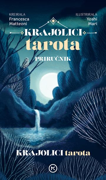 Knjiga Krajolici tarota autora Francesca Matteoni izdana 2024 kao tvrdi uvez dostupna u Knjižari Znanje.