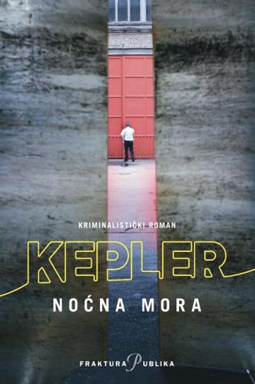 Knjiga Noćna mora autora Lars Kepler izdana 2017 kao meki uvez dostupna u Knjižari Znanje.