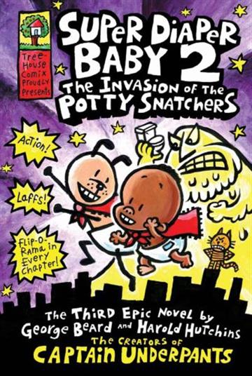 Knjiga Super Diaper Baby 2 The Invasion of the Potty Snatchers autora Dav Pilkey izdana 2012 kao meki uvez dostupna u Knjižari Znanje.