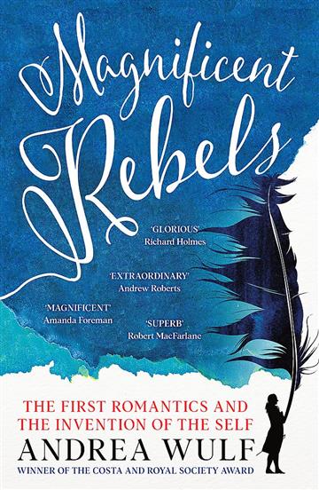 Knjiga Magnificent Rebels autora Andrea Wulf izdana 2023 kao meki uvez dostupna u Knjižari Znanje.