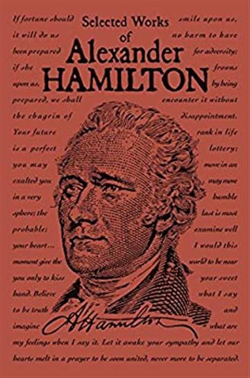 Knjiga Selected Workd of Alexander Hamilton autora Alexander Hamilton izdana 2018 kao meki uvez dostupna u Knjižari Znanje.