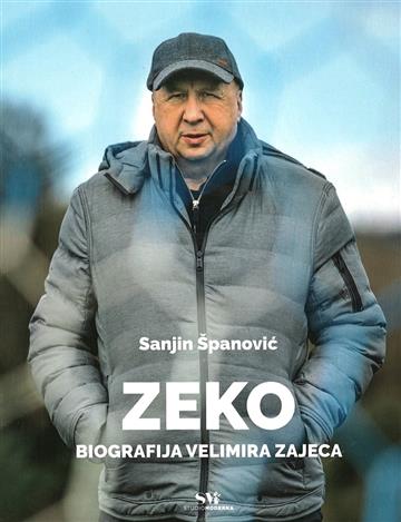 Knjiga Zeko – Biografija Velimira Zajeca autora Sanjin Španović izdana 2022 kao meki uvez dostupna u Knjižari Znanje.
