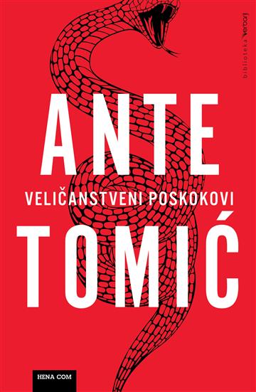 Knjiga Veličanstveni poskokovi autora Ante Tomić izdana 2014 kao meki uvez dostupna u Knjižari Znanje.