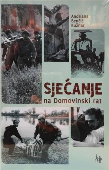 Knjiga Sjećanje na Domovinski rat autora Andriana Bančić Kužnar izdana 2020 kao meki uvez dostupna u Knjižari Znanje.
