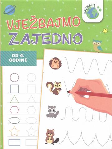 Knjiga Naturalis - vježbajmo zajedno autora Grupa autora izdana 2025 kao meki uvez dostupna u Knjižari Znanje.