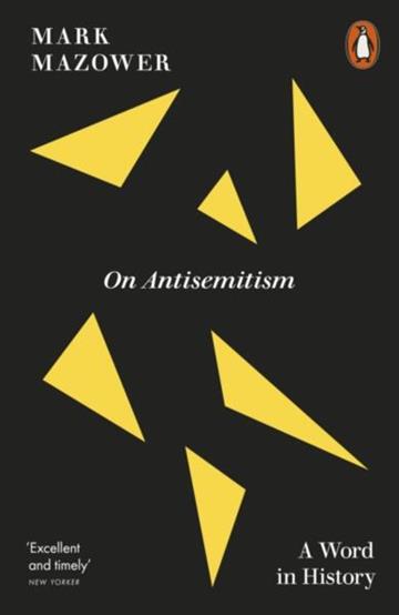Knjiga On Antisemitism autora Mark Mazower izdana 2026 kao meki uvez dostupna u Knjižari Znanje.