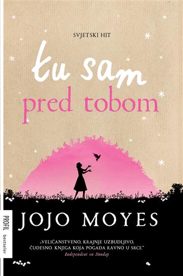 Knjiga Tu sam pred tobom, 2. izdanje autora Jojo Moyes izdana 2016 kao meki uvez dostupna u Knjižari Znanje.
