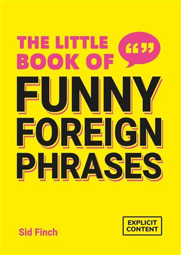 Knjiga Little Book of Funny Foreign Phrases autora Summersdale izdana 2025 kao meki uvez dostupna u Knjižari Znanje.