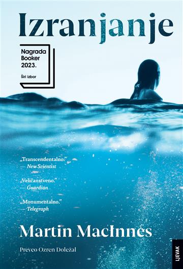 Knjiga Izranjanje autora Martin MacInnes izdana 2025 kao tvrdi uvez dostupna u Knjižari Znanje.