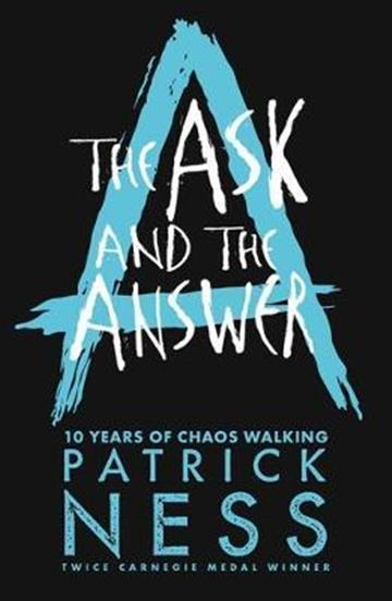 Knjiga Chaos Walking #2: The Ask and the Answer autora Patrick Ness izdana 2018 kao meki uvez dostupna u Knjižari Znanje.