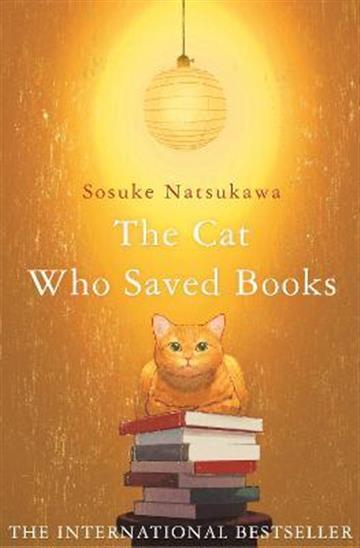 Knjiga Cat Who Saved Books autora Sosuke Natsukawa izdana 2022 kao meki uvez dostupna u Knjižari Znanje.