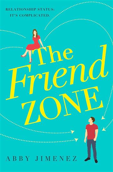 Knjiga Friend Zone autora Abby Jimenez izdana 2019 kao meki uvez dostupna u Knjižari Znanje.