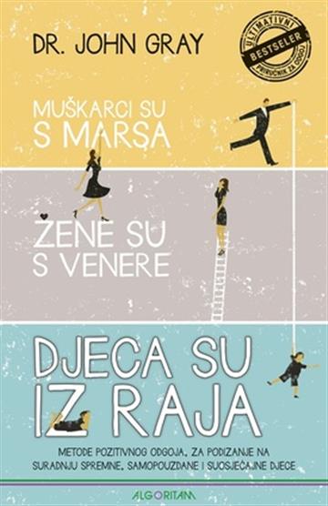 Muškarci su s Marsa, žene su s Venere: Djeca su iz raja 9789533168623