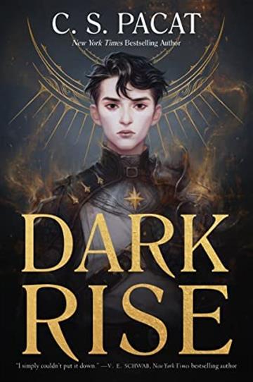 Knjiga Dark Rise autora C. S. Pacat izdana 2022 kao meki uvezi dostupna u Knjižari Znanje.
