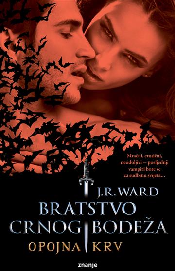 Knjiga Bratstvo crnog bodeža - Opojna krv autora J.R. Ward izdana  kao meki uvez dostupna u Knjižari Znanje.