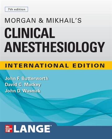 Knjiga Morgan & Mikhail's Clinical Anesthesiology 7E autora John Butterworth izdana 2022 kao meki uvez dostupna u Knjižari Znanje.