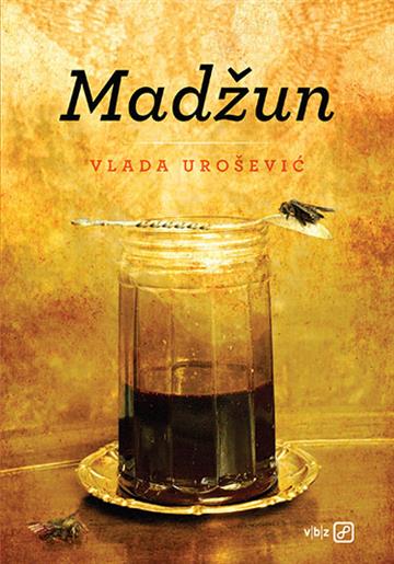 Knjiga Madžun autora Vlada Urošević izdana 2019 kao tvrdi uvez dostupna u Knjižari Znanje.