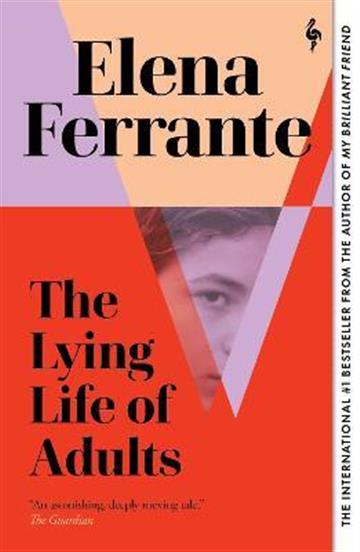 Knjiga Lying Life of Adults autora Elena Ferrante izdana 2021 kao meki uvez dostupna u Knjižari Znanje.