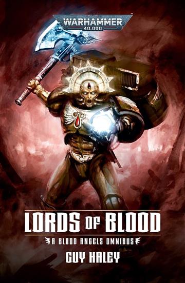 Knjiga Lords Of Blood: Blood Angels (WH 40,000) autora Guy Haley izdana 2023 kao meki uvez dostupna u Knjižari Znanje.