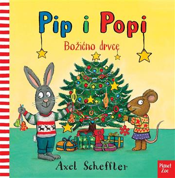 Knjiga Pip i Popi Božićno drvce  autora Axel Scheffler izdana 2023 kao tvrdi uvez dostupna u Knjižari Znanje.
