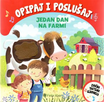Knjiga Jedan dan na farmi - Opipaj i poslušaj autora Grupa autora izdana 2026 kao tvrdi uvez dostupna u Knjižari Znanje.