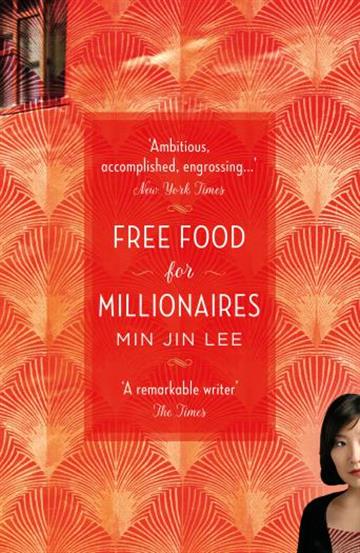 Knjiga Free Food for Millionaires autora Min Jin Lee izdana 2018 kao meki uvez dostupna u Knjižari Znanje.