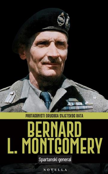 Knjiga Bernard Montgomery autora Grupa autora izdana 2026 kao meki uvez dostupna u Knjižari Znanje.