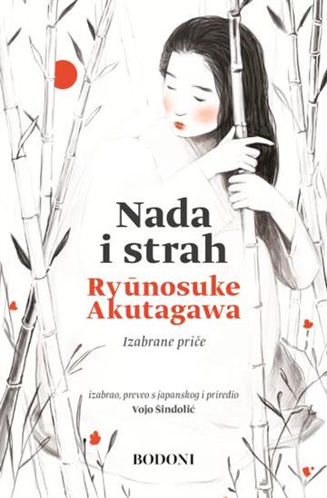 Knjiga Nada i strah autora Rynosuke Akutagawa izdana 2024 kao tvrdi uvez dostupna u Knjižari Znanje.