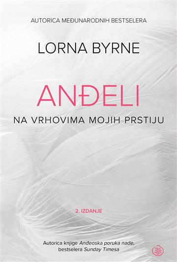 Knjiga Anđeli na vrhovima mojih prstiju autora Lorna Byrne izdana 2026 kao meki uvez dostupna u Knjižari Znanje.