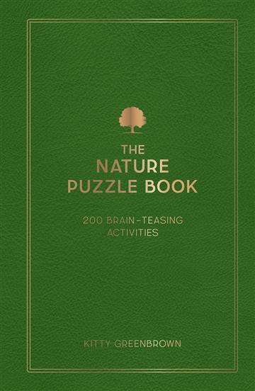 Knjiga Nature Puzzle Book autora Kitty Greenbrown izdana 2025 kao tvrdi uvez dostupna u Knjižari Znanje.