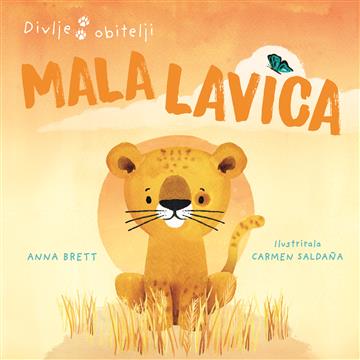 Knjiga Divlje obitelji- Mala lavica autora Anna Brett izdana 2023 kao tvrdi uvez dostupna u Knjižari Znanje.