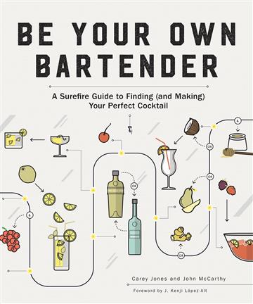 Knjiga Be Your Own Bartender autora Carey Jones izdana 2019 kao meki uvez dostupna u Knjižari Znanje.