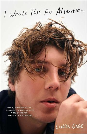 Knjiga I Wrote This for Attention autora Lukas Gage izdana 2025 kao meki uvez dostupna u Knjižari Znanje.