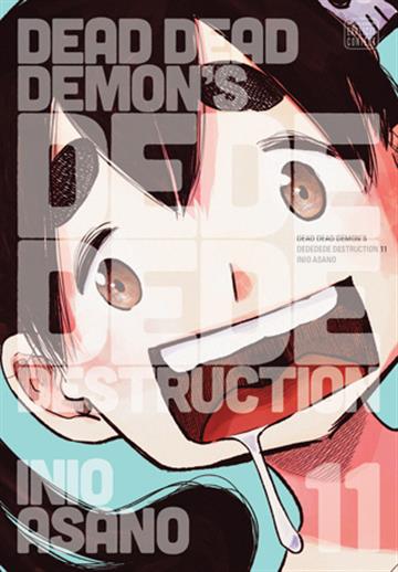 Knjiga Dead Dead Demon's Dededede Destruction, vol. 11 autora Inio Asano izdana 2022 kao meki uvez dostupna u Knjižari Znanje.