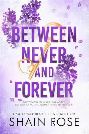 Knjiga Between Never and Forever: 3 autora Shain Rose izdana 2024 kao meki uvez dostupna u Knjižari Znanje.