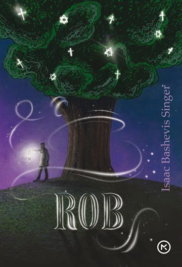 Knjiga Rob autora Isaac B. Singer izdana 2017 kao meki uvez dostupna u Knjižari Znanje.