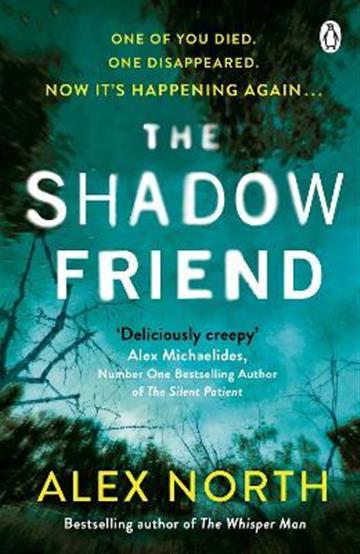 Knjiga Shadow Friend autora Alex North izdana 2021 kao meki uvez dostupna u Knjižari Znanje.