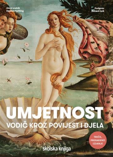 Knjiga Umjetnost – Vodič kroz povijest i djela autora Stephen Farthing izdana 2026 kao meki uvez dostupna u Knjižari Znanje.