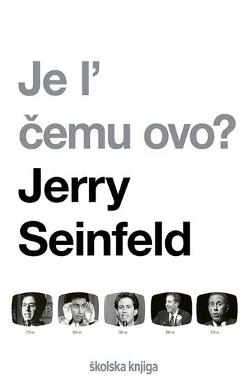 Knjiga Je l' čemu ovo? autora Jerry Seinfeld izdana 2022 kao meki uvez dostupna u Knjižari Znanje.