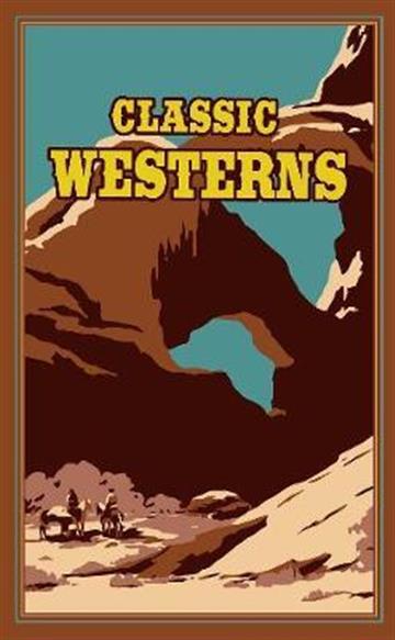 Knjiga Classic Westerns autora Owen Wister izdana 2017 kao tvrdi uvez dostupna u Knjižari Znanje.